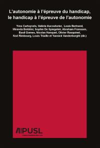 L'autonomie à l'épreuve du handicap, le handicap à l'épreuve de l'autonomie