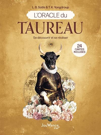 L'oracle du Taureau : se découvrir et se réaliser