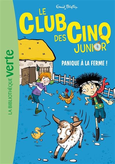 Le club des Cinq junior. Vol. 18. Panique à la feme ! Le club des Cinq junior. Vol. 18. Panique à la feme !