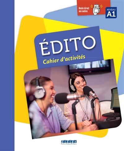 Edito, niveau A1 : cahier d'activités