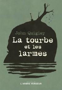 La tourbe et les larmes
