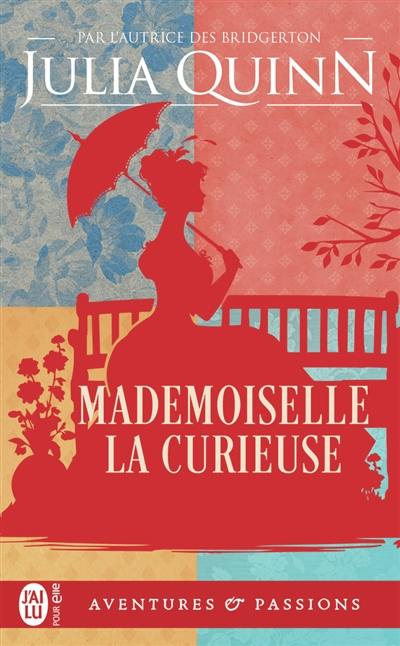 Mademoiselle la curieuse Mademoiselle la curieuse