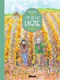 Chroniques de la vigne : conversations avec mon grand-père