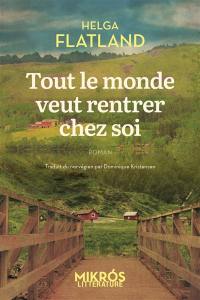 Tout le monde veut rentrer chez soi