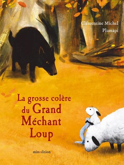 La grosse colère du grand méchant loup La grosse colère du grand méchant loup