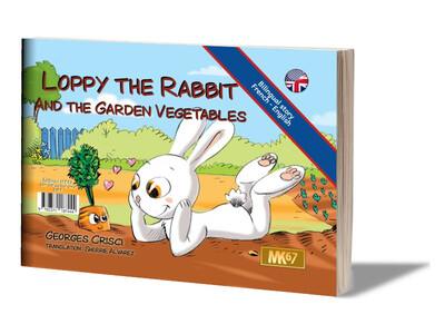 Lapi le lapin et les légumes du jardin. Loppy the rabbit and the garden vegetables