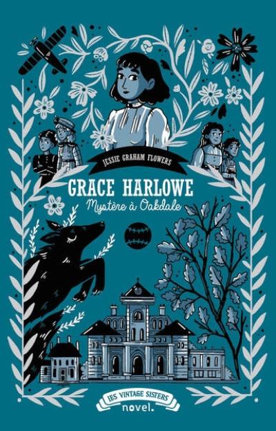 Grace Harlowe. Vol. 1. Mystère à Oakdale Grace Harlowe. Vol. 1. Mystère à Oakdale