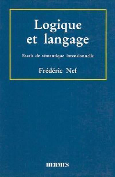 Livre Logique Et Langage Le Livre De Frédéric Nef - 