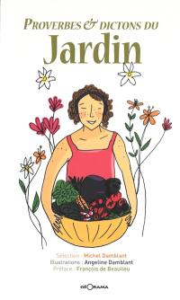 Proverbes & dictons du jardin Proverbes & dictons du jardin