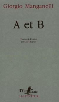 A et B