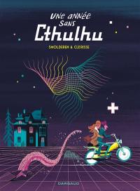 Une année sans Cthulhu Une année sans Cthulhu