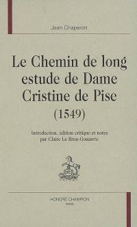 Le chemin de long estude de dame Cristine de Pisan (1549)