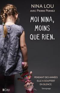 Moi, Nina, moins que rien