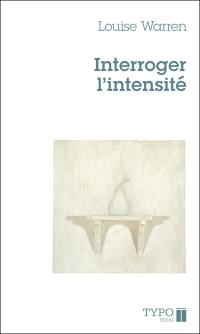 Interroger l'intensité : essais