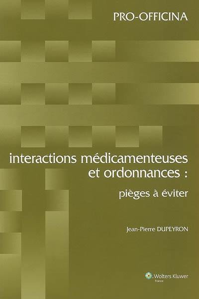 Interactions médicamenteuses et ordonnances : pièges à éviter