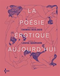 La poésie érotique aujourd'hui