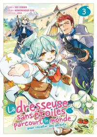 La dresseuse sans étoiles parcourt le monde pour récolter des déchets. Vol. 3