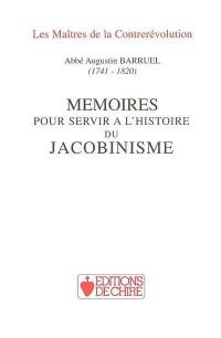 Mémoires pour servir à l'histoire du jacobinisme : revus et corrigés par l'auteur en 1818