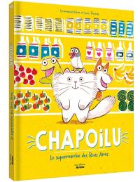 Chapoilu. Le supermarché des bons amis