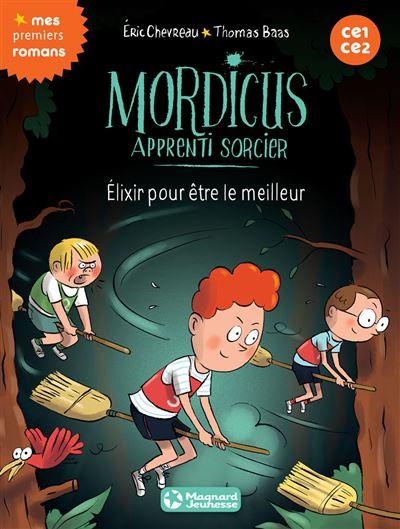 Mordicus, apprenti sorcier. Vol. 9. Elixir pour être le meilleur Mordicus, apprenti sorcier. Vol. 9. Elixir pour être le meilleur