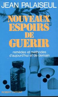 Nouveaux espoirs de guérir