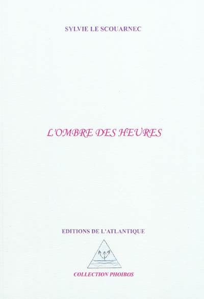 L'ombre des heures L'ombre des heures
