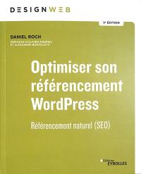 Optimiser son référencement WordPress : référencement naturel (SEO)
