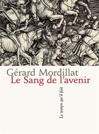 Le sang de l'avenir
