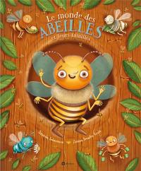 Le monde des abeilles : et leurs familles