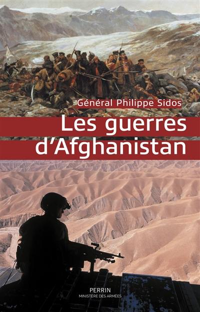 Les guerres d'Afghanistan Les guerres d'Afghanistan