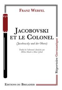 Jacobovski et le colonel. Jacobowsky und der Oberst