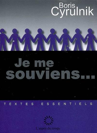 Je me souviens... Je me souviens...