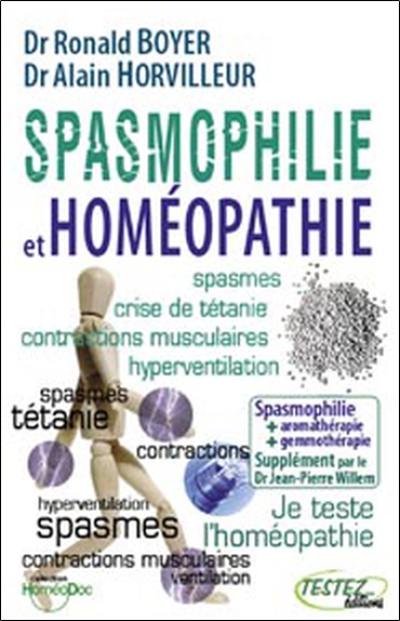 Spasmophilie et homéopathie : suppléments phytothérapie, aromathérapie, gemmothérapie, oligo-éléments, etc., du Dr Jean-Pierre Willem Spasmophilie et homéopathie : suppléments phytothérapie, aromathérapie, gemmothérapie, oligo-éléments, etc., du Dr Jean-Pierre Willem
