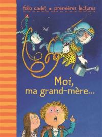 Moi, ma grand-mère...