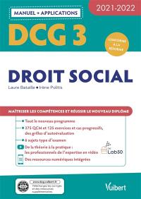 DCG 3, droit social : manuel + applications : conforme à la réforme, 2021-2022