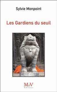 Les gardiens du seuil
