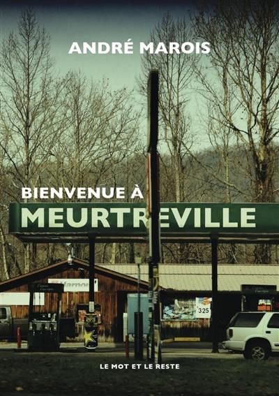 Bienvenue à Meurtreville Bienvenue à Meurtreville