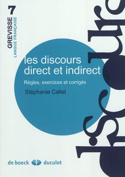 Les discours direct et indirect : règles, exercices et corrigés Les discours direct et indirect : règles, exercices et corrigés