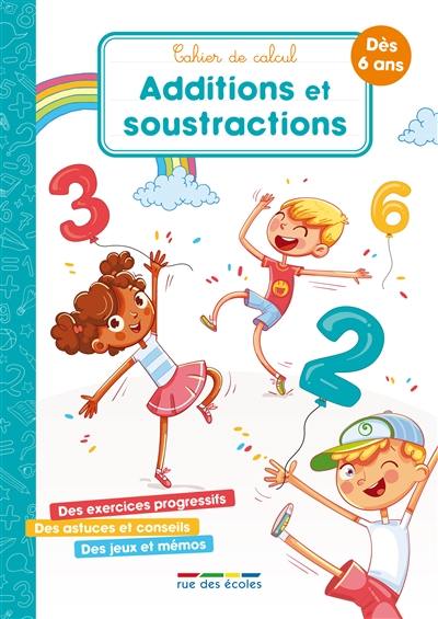 Additions et soustractions : cahier de calcul Additions et soustractions : cahier de calcul