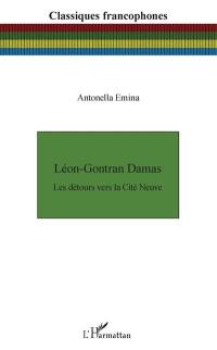 Léon-Gontran Damas : les détours vers la Cité Neuve