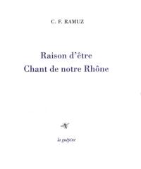 Raison d'être. Chant de notre Rhône