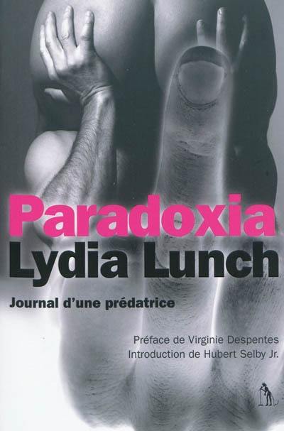 Paradoxia : journal d'une prédatrice Paradoxia : journal d'une prédatrice