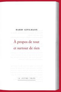 A propos de tout et surtout de rien