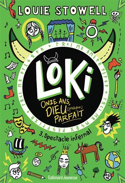 Loki, onze ans, dieu (presque) parfait. Vol. 3. Spectacle infernal