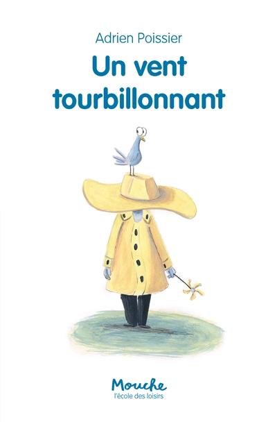 Un vent tourbillonnant Un vent tourbillonnant