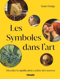 Les symboles dans l'art : décoder la signification cachée des oeuvres