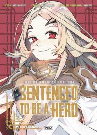 Sentenced to be a hero. Vol. 2