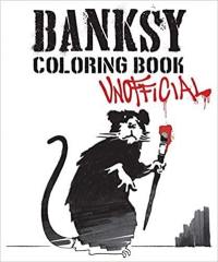 Banksy Coloring Book (Unofficial) Banksy Coloring Book (Unofficial)