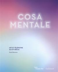 Cosa mentale : art et télépathie au XXe siècle