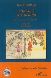 L'humanité face au miroir : réflexions sur une société durable